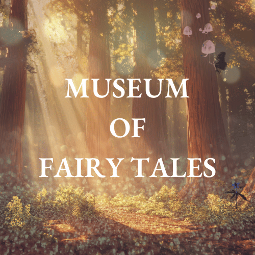 Museum of Fairy Tales sleep story